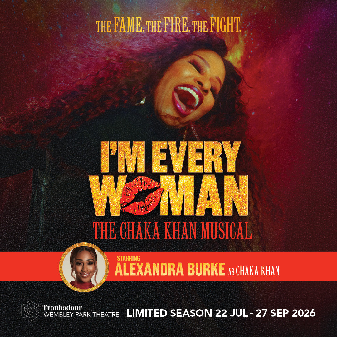 I'm Every Woman- The Chaka Khan Musical to transfer to Troubadour Wembley Park