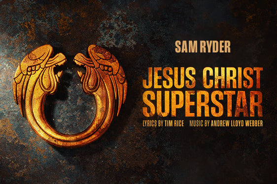 Promotional graphic for 'Jesus Christ Superstar' at  London Palladium with Sam Ryder